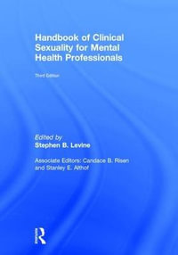 Handbook of Clinical Sexuality for Mental Health Professionals - Stephen B. Levine