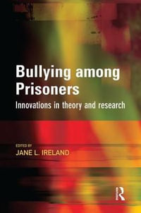 Bullying among Prisoners - Jane Ireland