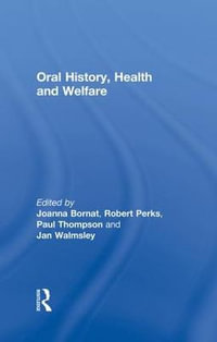 Oral History, Health and Welfare - Joanna Bornat