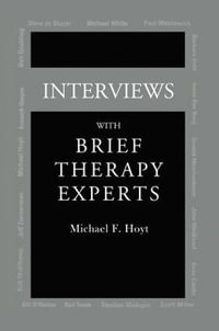 Interviews With Brief Therapy Experts - Michael F. Hoyt