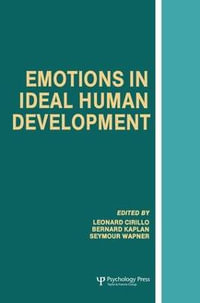 Emotions in Ideal Human Development - Leonard Cirillo