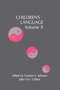 Children's Language : Volume 9 - Carolyn E. Johnson