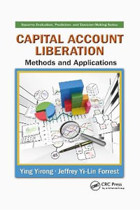 Capital Account Liberation : Methods and Applications - Ying Yirong