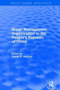 Revival : Water Management Organization in the People's Republic of China (1982) - James E. Nickum