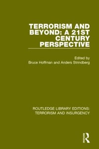 Terrorism and Beyond (RLE : Terrorism & Insurgency): The 21st Century - Bruce Hoffman