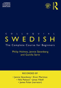 Colloquial Swedish : The Complete Course for Beginners - Phil Holmes