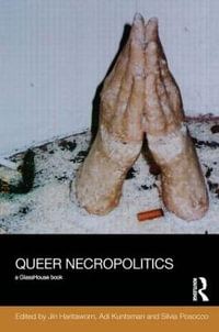 Queer Necropolitics : Social Justice - Jin Haritaworn