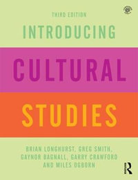 Introducing Cultural Studies - Brian Longhurst