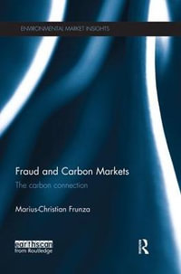 Fraud and Carbon Markets : The Carbon Connection - Marius-Christian Frunza