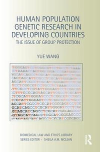 Human Population Genetic Research in Developing Countries : The Issue of Group Protection - Yue Wang