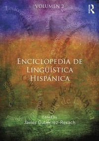 Enciclopedia de Lingueistica Hispanica - Javier Gutierrez-Rexach