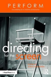 Directing for the Screen : PERFORM - Anna Weinstein