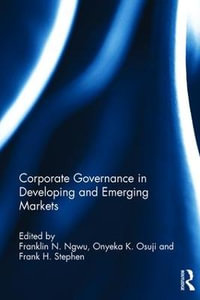 Corporate Governance in Developing and Emerging Markets - Franklin N. Ngwu