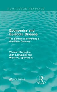 Economics and Episodic Disease : The Benefits of Preventing a Giardiasis Outbreak - Winston Harrington