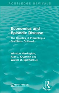 Economics and Episodic Disease : The Benefits of Preventing a Giardiasis Outbreak - Winston Harrington