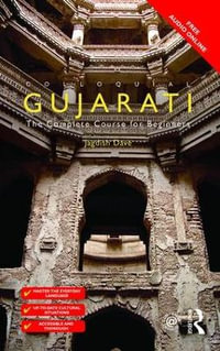 Colloquial Gujarati : The Complete Course for Beginners - Jagdish Dave