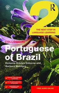 Colloquial Portuguese of Brazil 2 : Colloquial Series - Esmenia Simoes Osborne