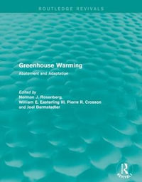 Greenhouse Warming : Abatement and Adaptation - Norman J. Rosenberg