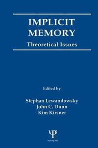 Implicit Memory : Theoretical Issues - Stephan Lewandowsky