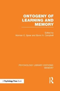 Ontogeny of Learning and Memory (PLE : Memory) - Byron A.  Campbell