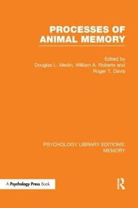 Processes of Animal Memory (PLE : Memory) - Douglas L. Medin