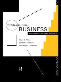 Profiles in Small Business : A Competitive Strategy Approach - Margo E. Anderson