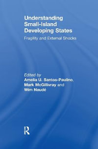 Understanding Small-Island Developing States : Fragility and External Shocks - Amelia Santos-Paulino