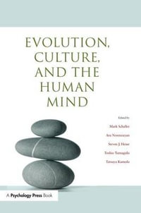 Evolution, Culture, and the Human Mind - Mark Schaller