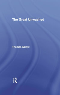 The Great Unwashed - Thomas Wright