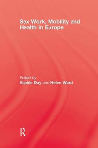 Sex Work, Mobility & Health - Sophie Day