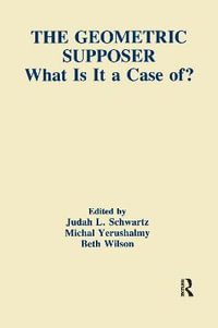 The Geometric Supposer : What Is It A Case Of? - Beth Wilson