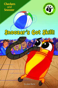 Snoozer's Got Skill - Jason M. Burns