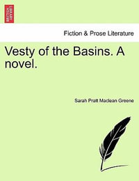 Vesty of the Basins - Sarah Pratt MacLean Greene