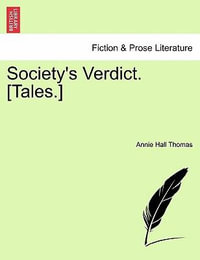 Society's Verdict. [Tales.] - Annie Hall Thomas