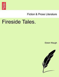 Fireside Tales. - Edwin Waugh