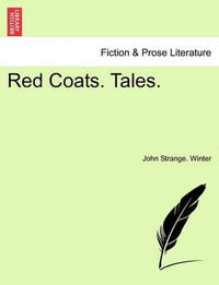 Red Coats. Tales. - John Strange Winter