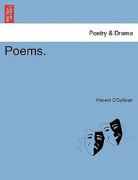 Poems. - Professor of English Vincent O'Sullivan