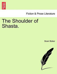 The Shoulder of Shasta. - Bram Stoker