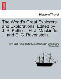 The World's Great Explorers and Explorations. Edited by J. S. Keltie ... H. J. Mackinder ... and E. G. Ravenstein. Palestine. - John Scott Keltie