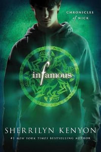 Infamous : Chronicles of Nick - Sherrilyn Kenyon