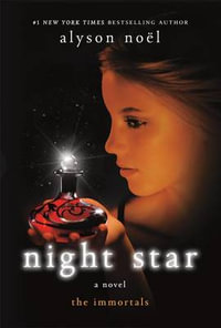 Night Star : Immortals (Alyson Noel) : Book 5 - Alyson Noel