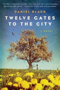 Twelve Gates to the City : Tommy Lee Tyson - Daniel Black