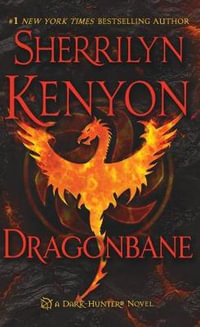 Dragonbane : Dark-Hunter : Book 26 - Sherrilyn Kenyon