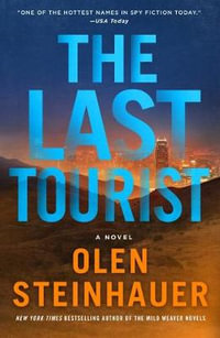 The Last Tourist : Milo Weaver - Olen Steinhauer