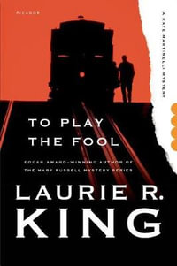 To Play the Fool : Kate Martinelli Mystery - Laurie R. King