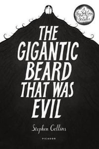 The Gigantic Beard That Was Evil - Stephen Collins