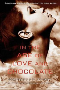 In the Age of Love and Chocolate : Birthright - Gabrielle Zevin