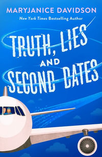 Truth, Lies, and Second Dates - Maryjanice Davidson