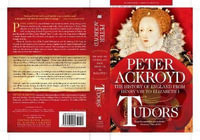 Tudors : The History of England from Henry VIII to Elizabeth I - Peter Ackroyd