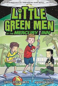 LITTLE GREEN MEN AT THE MERCURY INN - GREG LEITICH SMITH